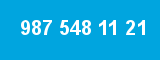 987 548 11 21